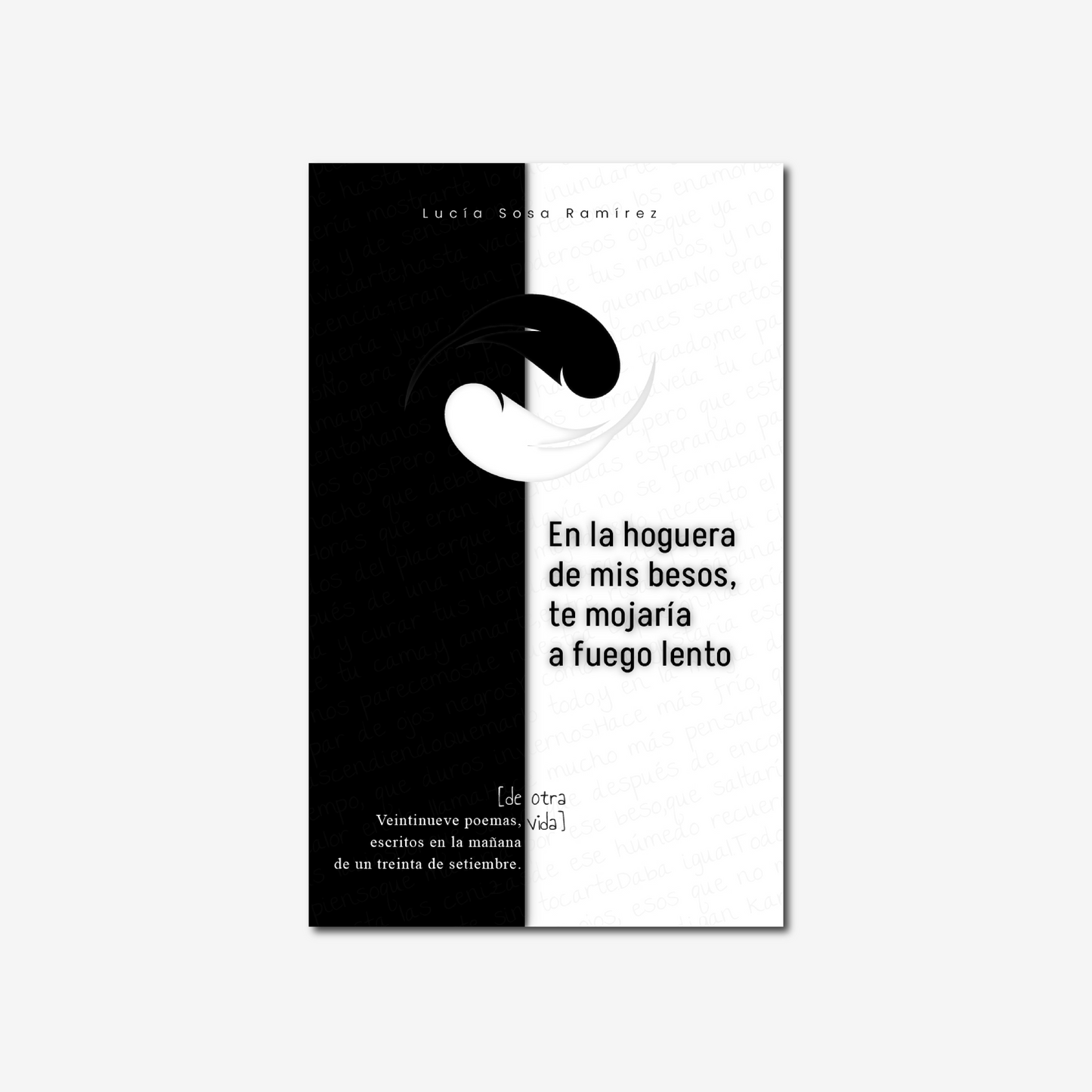 En la hoguera de mis besos, te mojaría a fuego lento.